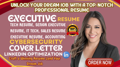 I Will Do Executive Resume Writing, Cover Letter, and LinkedIn Optimization