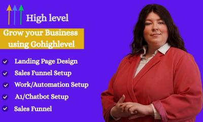 Design Complete GHL Automations, Workflows, Funnels, Websites, and Chatbots