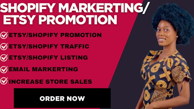 I will promote Etsy shop, Shopify marketing, Etsy SEO, Shopify promotion
