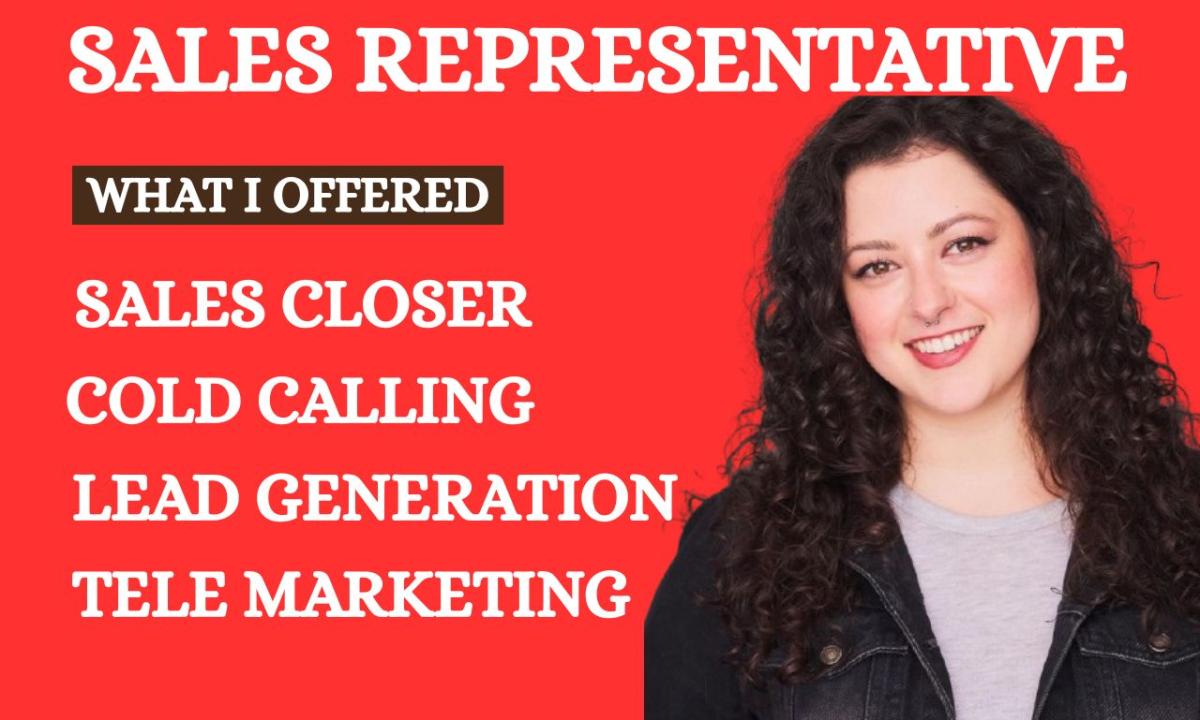 Be Your Dedicated Sales Closer, Representative, and Consultant to Drive Conversion