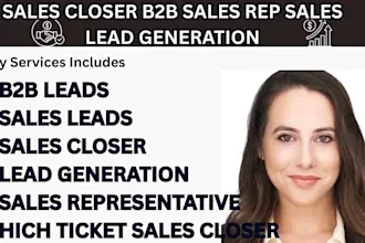 I Will Be Your High Ticket Sales Closer | B2B Sales, Leads & Online Sales Closing