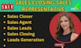 I will do sales closer, sales representative, B2B lead generation, sales deal development