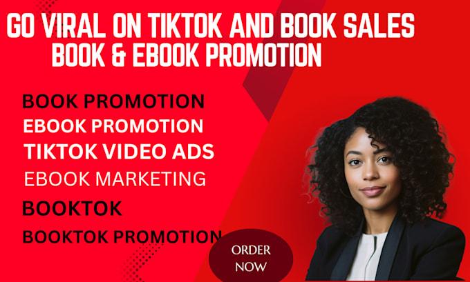 I will do TikTok BookTok Promotion, TikTok Video Ads & TikTok Marketing to Boost Book Sales
