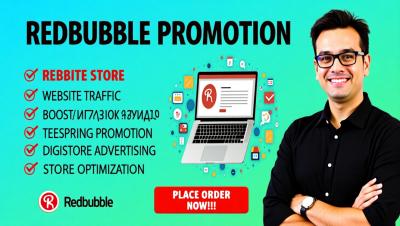 I will do Redbubble promotion for Redbubble store Teespring, Etsy, and Shopify marketing