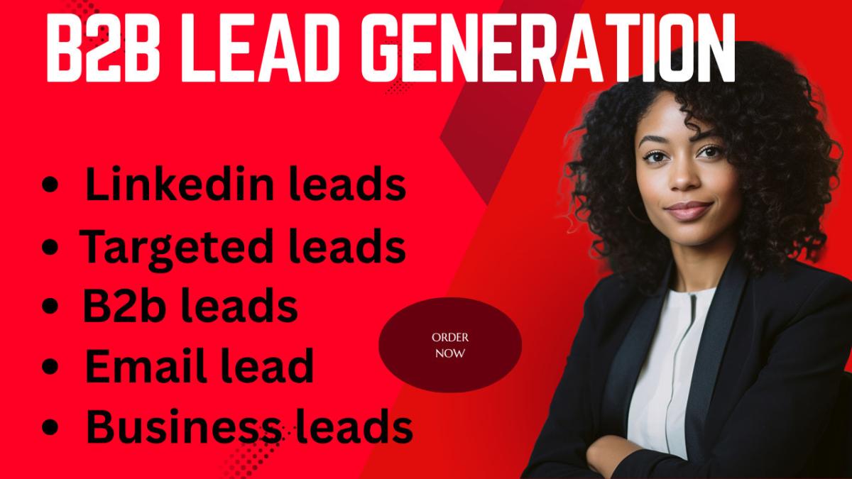 I will do B2B Lead Generation, LinkedIn Lead Generation, and Email List Building