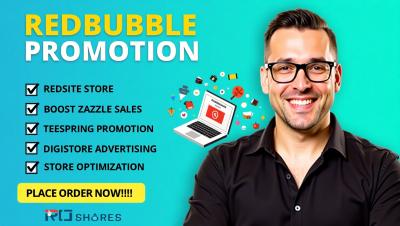 I will do Redbubble promotion for Redbubble store Teespring, Etsy, and Shopify marketing