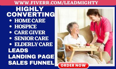 Generate Home Care Hospice Caregiver Senior Care Elderly Care Lead Sales Funnel