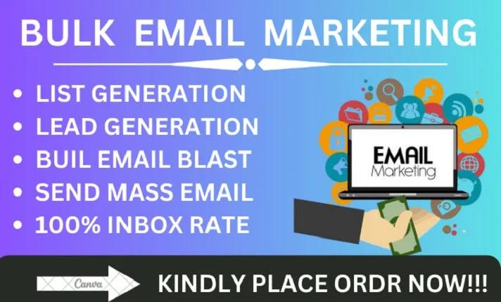 I will send bulk email campaign, bulk email blast, email marketing for business