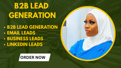 I will do B2B Lead Generation, LinkedIn Lead Generation, and Build B2B Email List