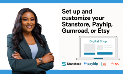 I Will Setup and Customize Your Stanstore, Payhip, Gumroad, or Etsy Digital Shop