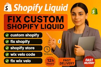 I will fix custom Shopify Liquid, Shopify bugs, Wix Velo code, full screen fixes, and more