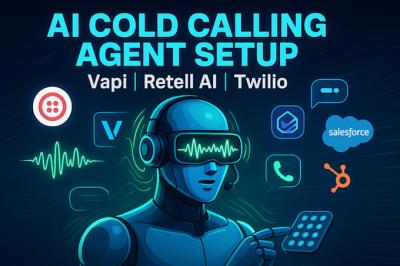 I will setup AI Cold Calling Agent, AI Voice Bot, AI Sales Agent, VAPI, Twilio, Retell AI