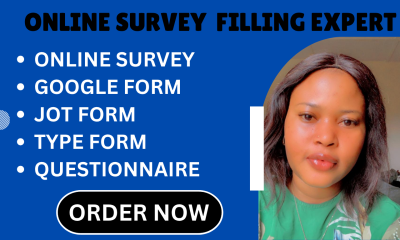 I will fill online survey JotForm Google Forms GoHighLevel survey to 2000 respondents