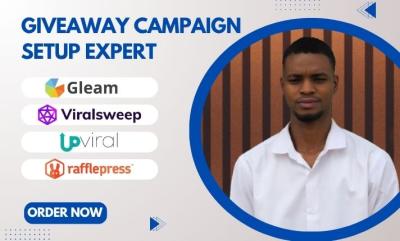 I will set up giveaway campaign using Gleam, UpViral, Viralsweep