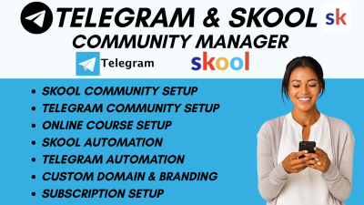 I will setup Skool Community, Telegram Community Manager, and Skool Community Management