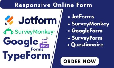 I Will Create JotForm, Online Survey, Typeform, and Google Form for Your Business