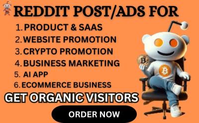 I will do Reddit post for ecommerce business SaaS AI app crypto product website visitors