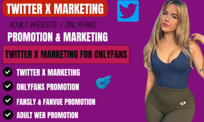 I will do superfast Twitter X marketing for OnlyFans, FanVue, Adult Web, Fansly promotion