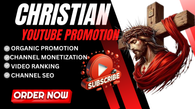 I will do organic Christian YouTube promotion video promotion