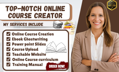 I will do eBook, online course, course curriculum, lesson plan, workbook, and PPT slides