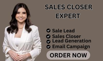 I Will Be Your High Ticket Sales Closer and Sales Representative