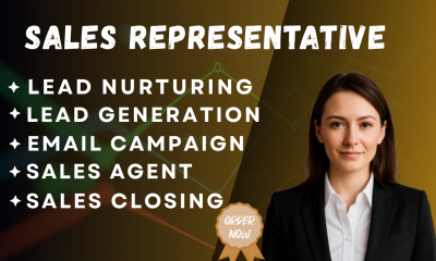 I will be your sales representative, salesperson, sales expert, sales closer, B2B lead generation specialist