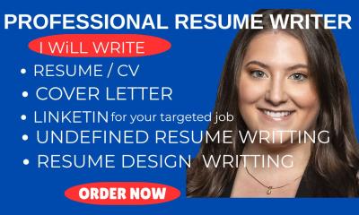 I Will Write Professional Resume, Cover Letter, CV, Executive Resume, and Federal Resume