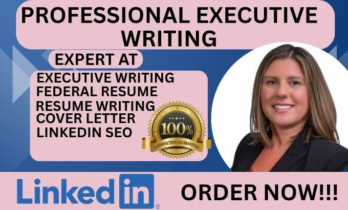 I will write ATS optimized executive resume, LinkedIn profile executive resume