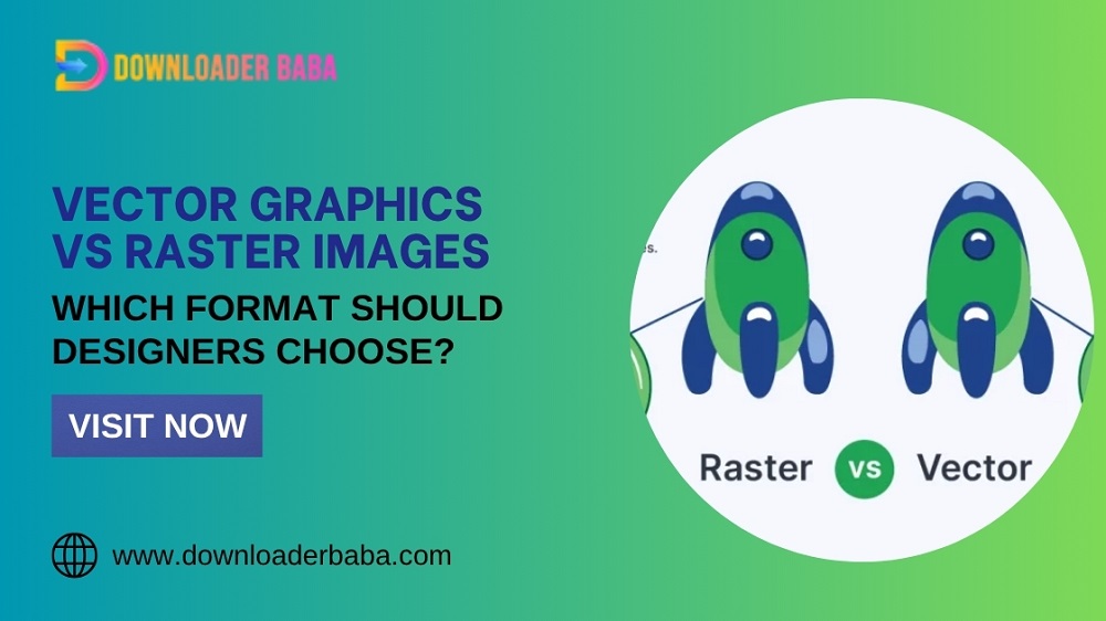 Vector Graphics vs Raster Images: Which Format Should Designers Choose?