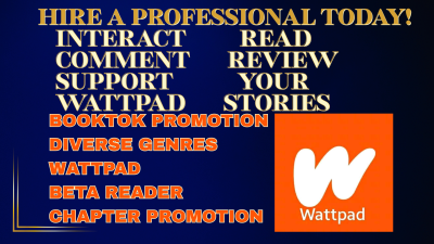 I will interact, read, review, comment, and promote your Wattpad or BookTok story fiction