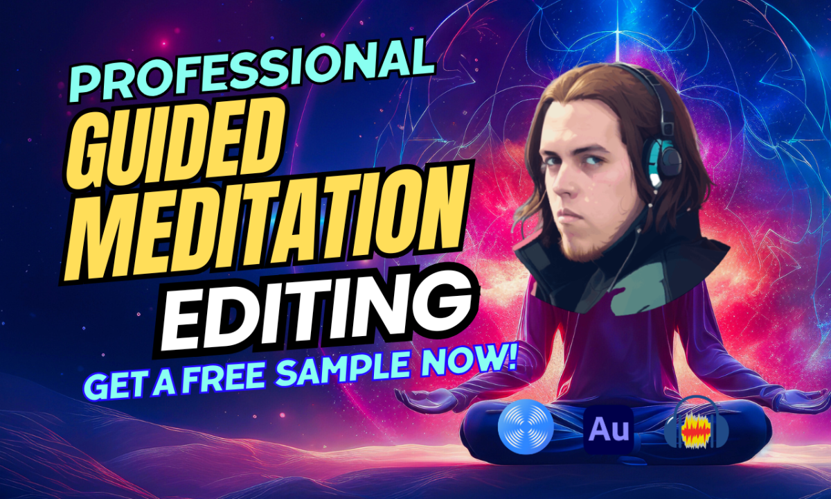 I Will Edit and Mix Your Guided Meditation Professionally