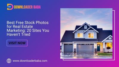 Best Free Stock Photos for Real Estate Marketing: 20 Sites You Haven’t Tried
