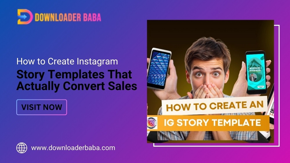 How to Create Instagram Story Templates That Actually Convert Sales