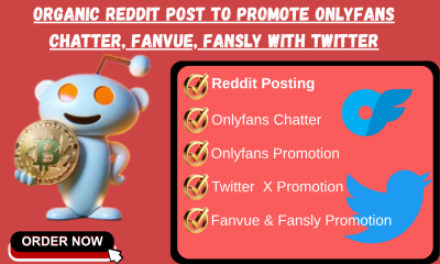 I will do OnlyFans promotion, Fansly, Fanvue, link promotion to boost chatter