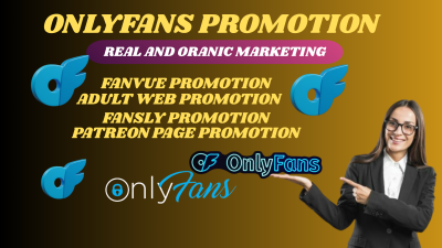 I will promote OnlyFans, Fanvue, Fansly, Patreon, Adult Store or any Adult Web Promotion