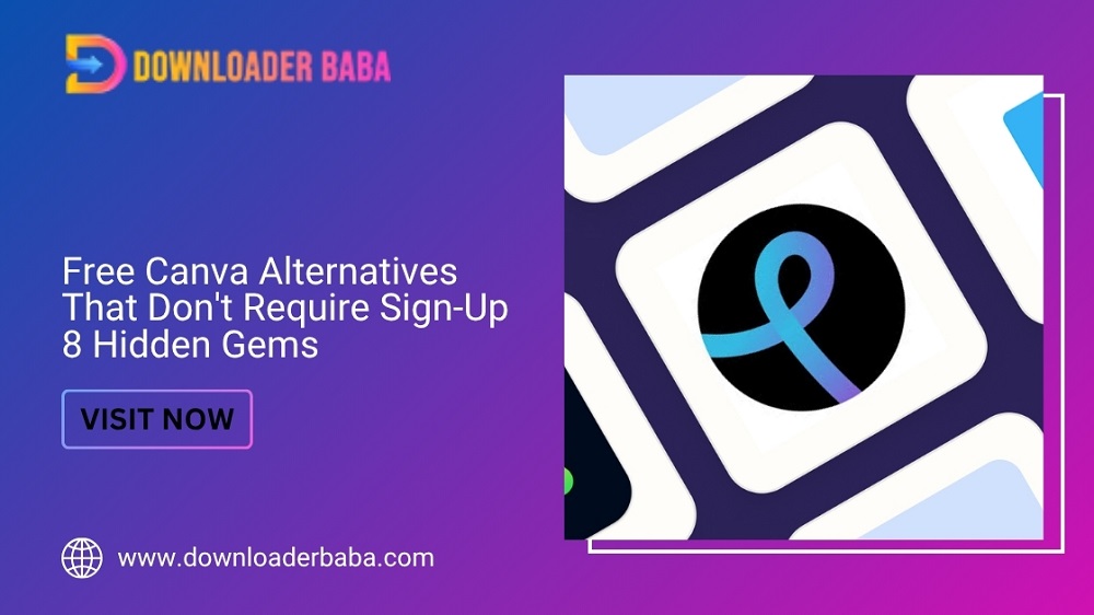 Free Canva Alternatives That Don’t Require Sign-Up: 8 Hidden Gems