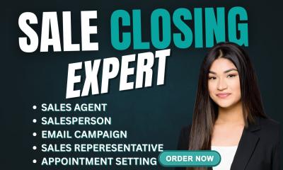 Be Your Salesperson, Sales Rep, Sales Closer, High Ticket Sales Specialist, and Sales Agent