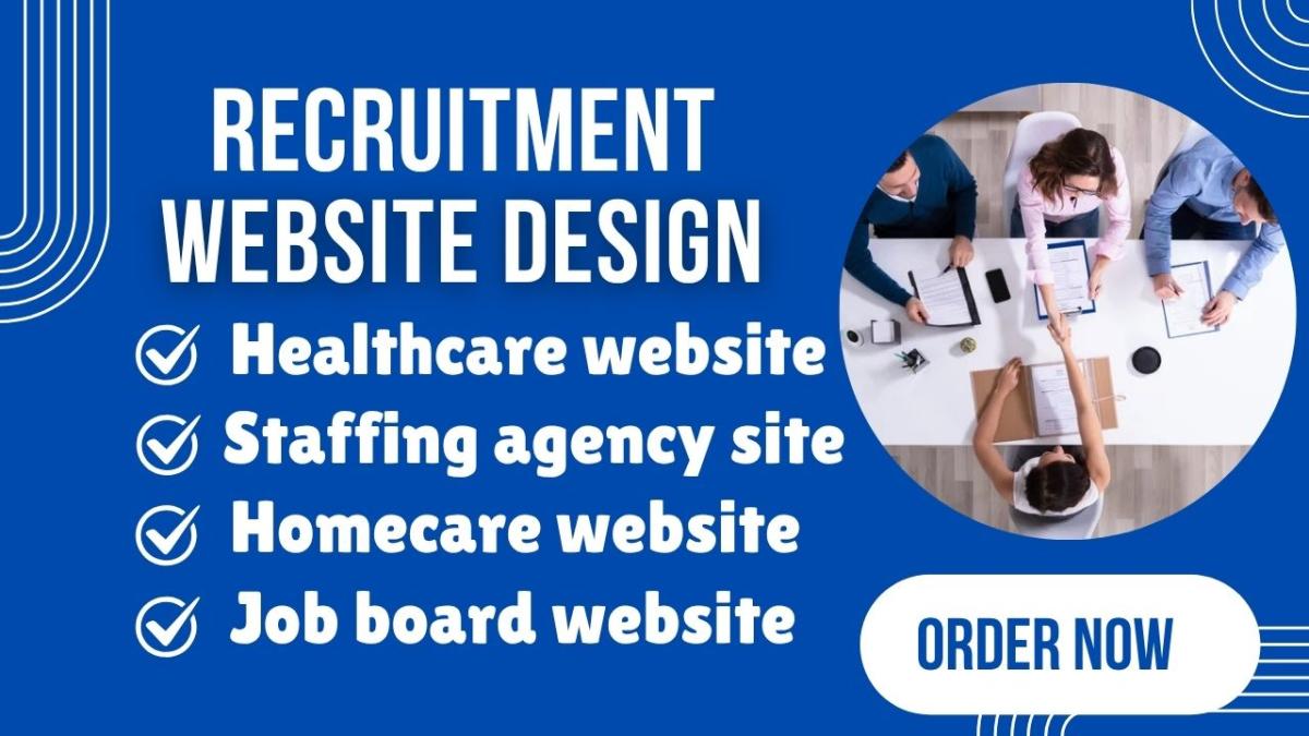 I will design recruitment website job board staffing agency site healthcare job portal