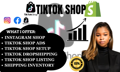 I will setup TikTok Shop, TikTok Dropshipping, TikTok Ads as your TikTok Shop Manager