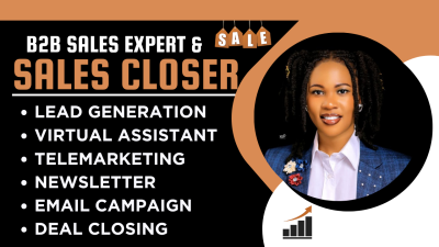 I will generate B2B sales leads, close deals, and provide virtual assistance as a salesperson