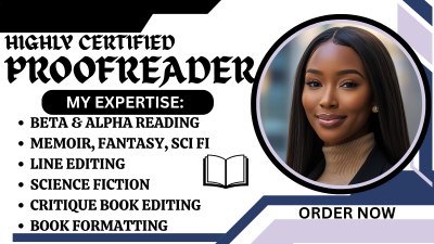 I will proofread and edit poetry, fantasy, memoir, fiction developmental book editor