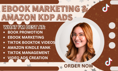 I will do TikTok BookTok Video Ads Amazon Book Promotion Ebook Marketing Amazon KDP Ads