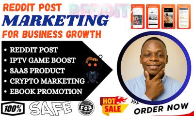 I will reddit post management for IPTV, game, manage SaaS product, link crypto web link