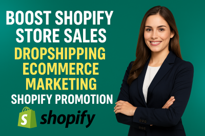 I will boost Shopify store sales dropshipping ecommerce marketing Shopify promotion