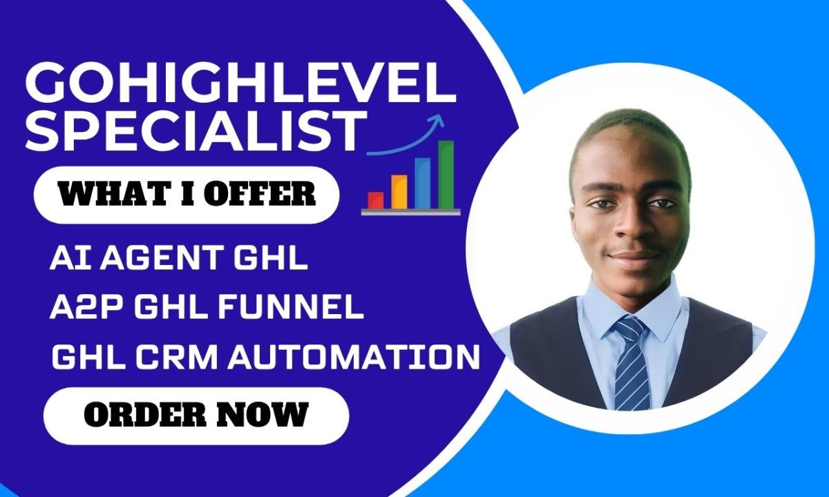 I will setup GoHighLevel CRM Automation, A2P, GHL Funnel & AI Agent
