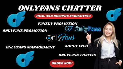 I will do OnlyFans promotion, chatter, and management