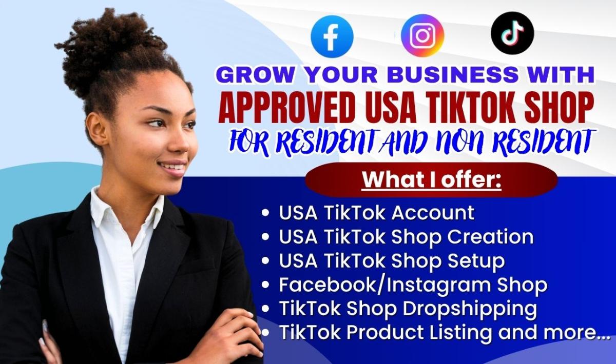 I will create USA TikTok Shop setup, manage TikTok shop, and optimize TikTok accounts