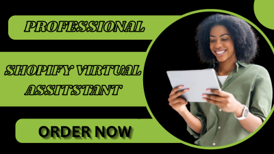 I Will Be Your Shopify Virtual Assistant, Shopify Store Manager, Shopify Website