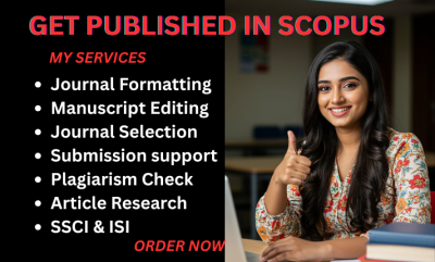 I will write and publish your article in Scopus, PubMed, ISI, SCI, Google Scholar journals