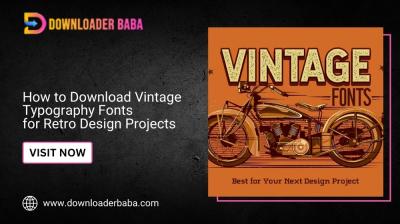 How to Download Vintage Typography Fonts for Retro Design Projects